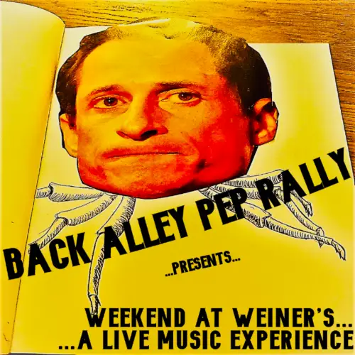 Back Alley Pep Rally : Weekend at Weiner's